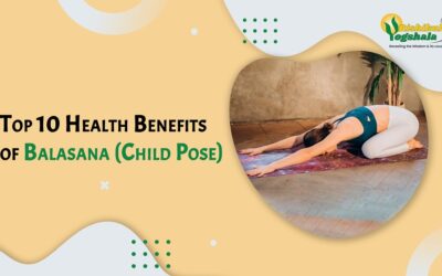 Top 10 Health Benefits of Balasana (Child Pose)
