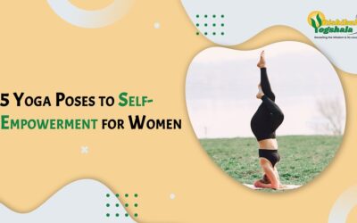 5 Yoga Poses to Self-Empowerment for Women