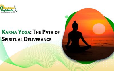 Karma Yoga: The Path of Spiritual Deliverance