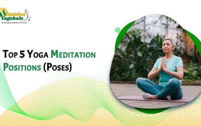 Top 5 Yoga Meditation Positions (Poses)