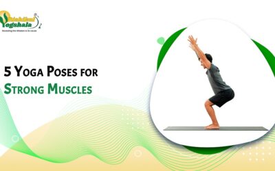 5 Yoga Poses for Strong Muscles