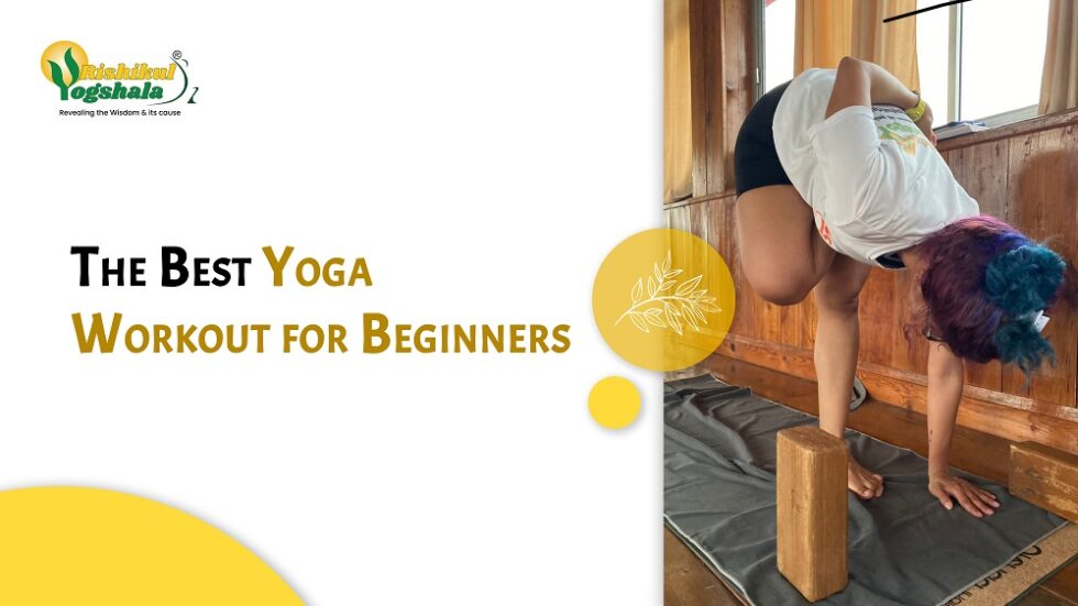 The Best Yoga Workout for Beginners Rishikul Yogshala