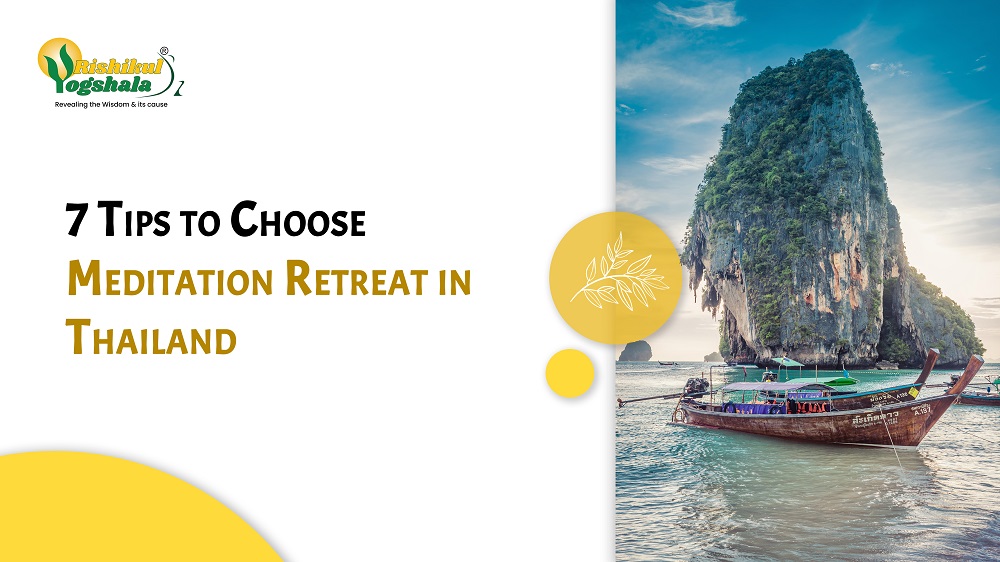 7 Tips to Choose Meditation Retreat in Thailand 7 Tips to Choose Meditation Retreat in Thailand