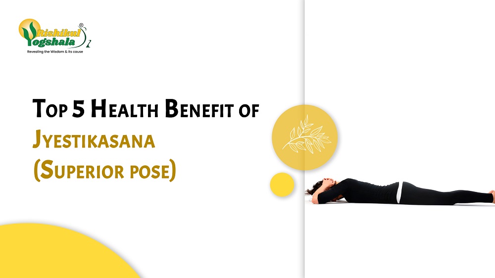Top 5 Health Benefit of Jyestikasana (Superior pose) Top 5 Health Benefit of Jyestikasana (Superior pose)