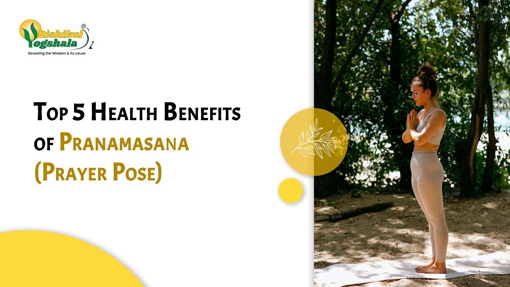 Top 5 Health Benefits of Pranamasana (Prayer Pose) Top 5 Health Benefits of Pranamasana (Prayer Pose)