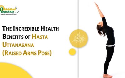The Incredible Health Benefits of Hasta Uttanasana (Raised Arms Pose)