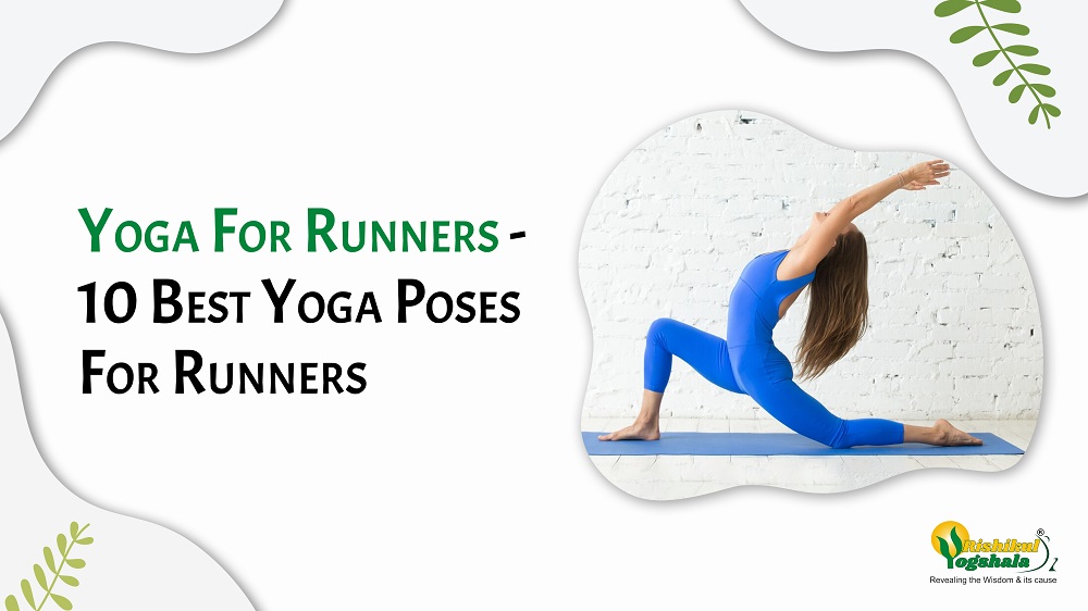 The Benefits of Yoga for Runners