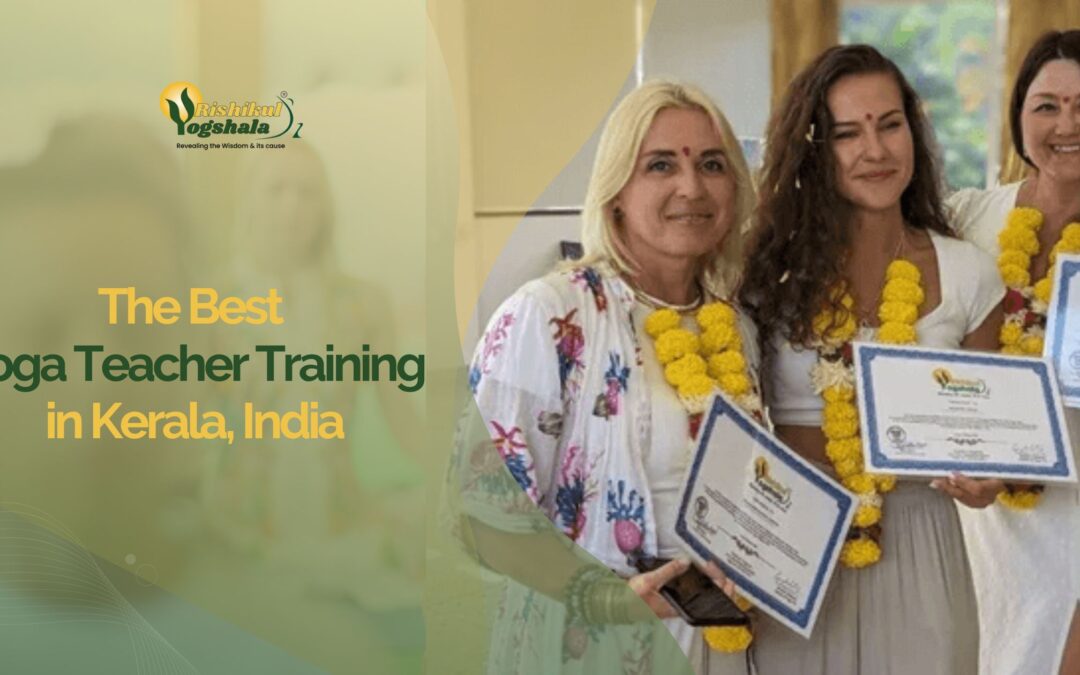 The Best Yoga Teacher Training in Kerala, India