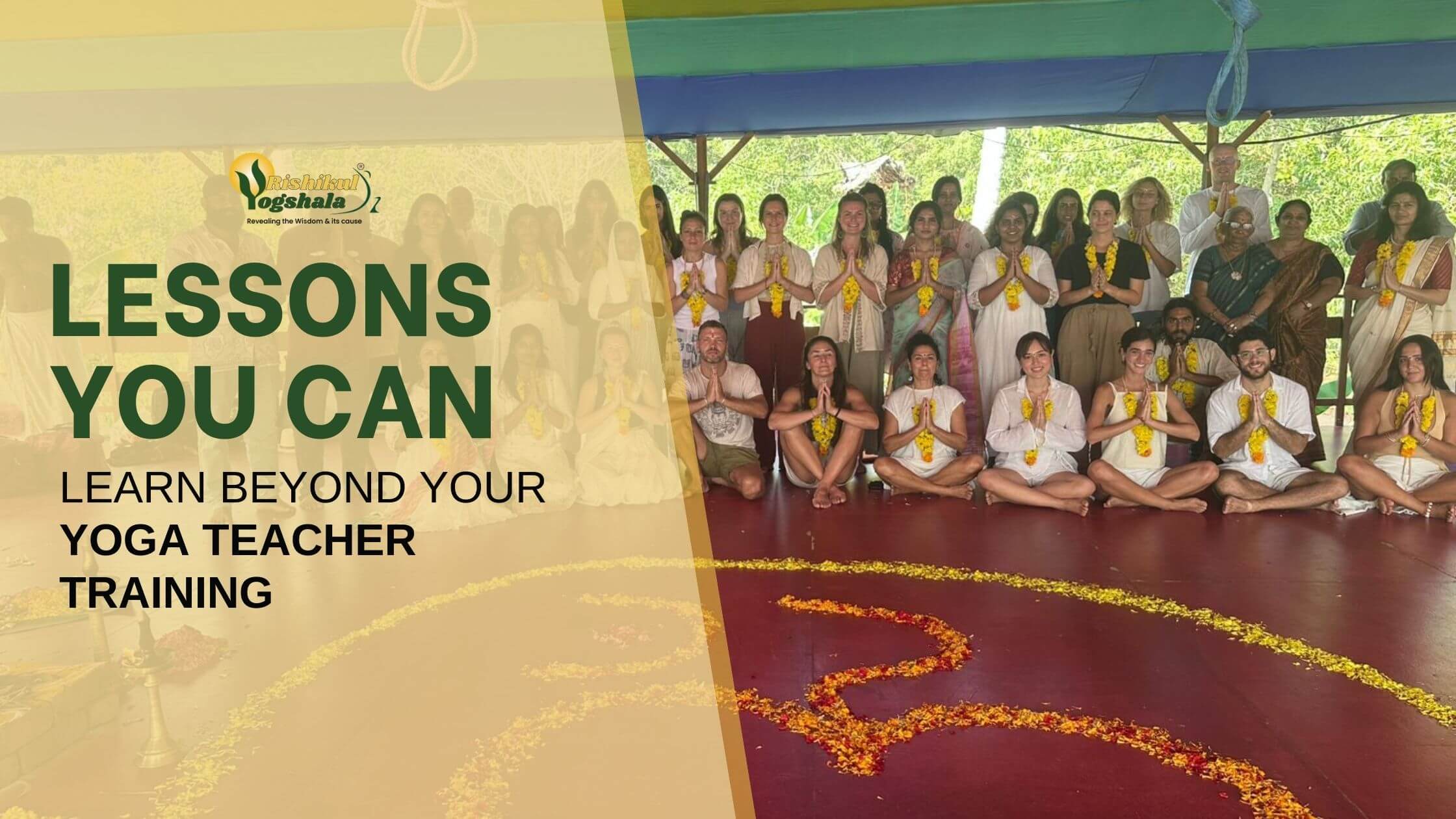 Lessons You Can Learn Beyond Your Yoga Teacher Training Lessons You Can Learn Beyond Your Yoga Teacher Training