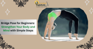 bridge pose for beginners