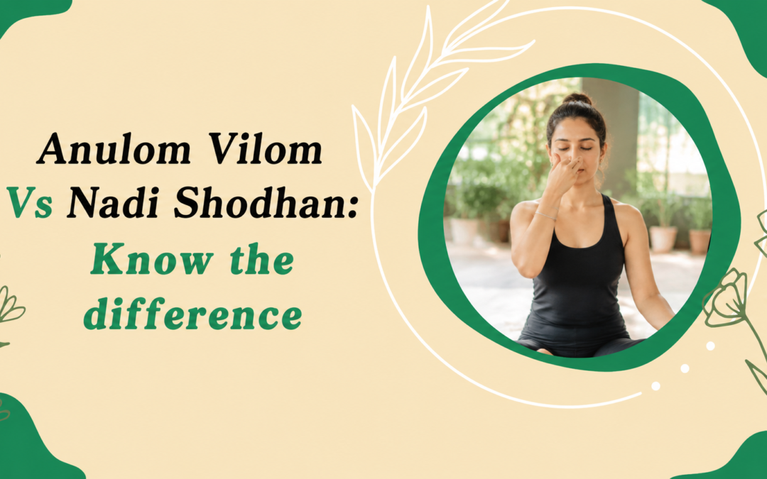 Anulom Vilom Vs Nadi Shodhan: Know the difference